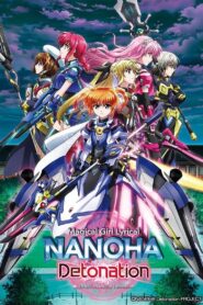 Mahou Shoujo Lyrical Nanoha: Detonation – CDA 2018