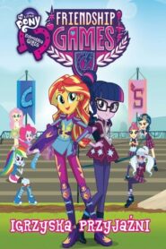 My Little Pony: Equestria Girls – Igrzyska Przyjaźni – CDA 2015