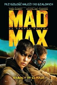 Mad Max: Na drodze gniewu – CDA 2015