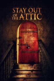 Stay Out of the Attic – CDA 2021