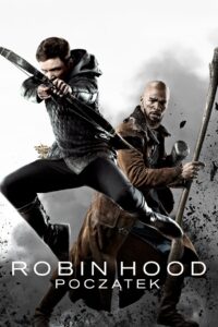 Robin Hood: Początek – CDA 2018