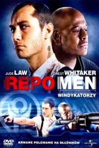 Repo Men – Windykatorzy – CDA 2010