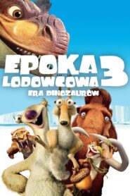 Epoka Lodowcowa 3: Era Dinozaurów – CDA 2009